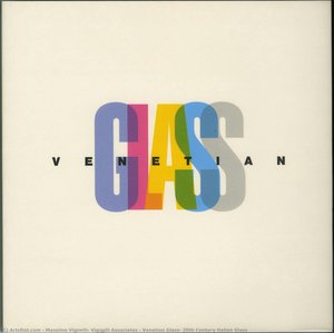 Venetian Glass: 20th Century Italian Glass — Massimo Vignelli, Vignelli Associates